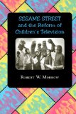 <I>Sesame Street</I> and the Reform of Children's Television
