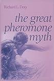 The Great Pheromone Myth