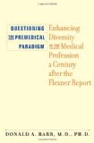 Questioning the Premedical Paradigm: Enhancing Diversity in the Medical Profession a Century after the Flexner Report