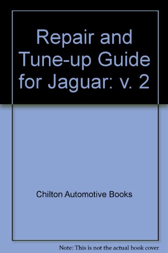 Repair and Tune-up Guide for Jaguar: v. 2