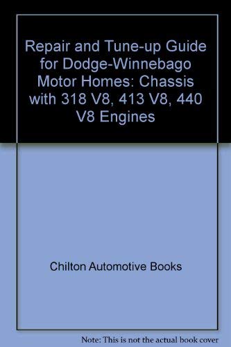 Chilton's repair and tune-up guide: Winnebago motor homes