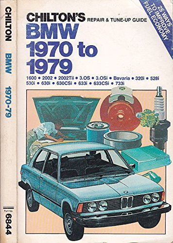 Chilton's repair & tune-up guide, BMW 1970 to 1979