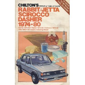 Chilton's Repair and Tune-Up Guide Rabbit Jetta Scirocco, 1974-1980 (Chilton's Repair Manual)