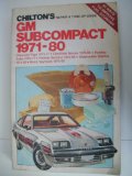 Chilton's Gm Subcompact 1971-80: Chevrolet Vega 1971-77, Chevrolet Monza 1975-80, Pontiac Astre 1975-77, Pontiac Sunbird 1975-80, Oldsmobile Starfire 1975-80, (Chilton's Repair & Tune-Up Guides)