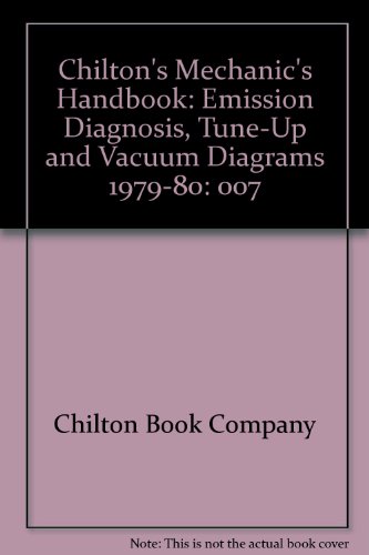 Chilton's Mechanic's Handbook: Emission Diagnosis, Tune-Up and Vacuum Diagrams 1979-80