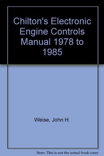 Chilton's Electronic Engine Controls Manual 1978 to 1985