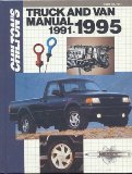 Chilton's Truck and Van Repair Manual, 1991-95 - Perennial Edition (Chilton's Truck and Van Service Manual)