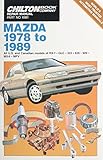 Chilton Book Company Repair Manual: Mazda, 1978 to 1989--All U.S. and Canadian Models of RX-7, GLC, 323, 626, 929, MX-6, MPV