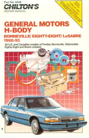 GM H-Body Bonneville Oldsmobile and LeSabre, 1988-93 (Chilton's Repair & Tune-Up Guides)