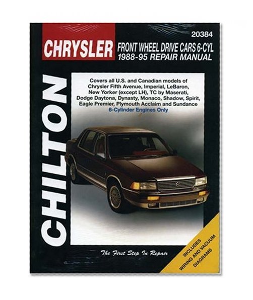 Chrysler Front-Wheel Drive Cars, 6 Cylinder, 1988-95 (Chilton Total Car Care Series Manuals)