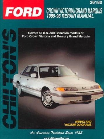 Ford Crown Victoria and Grand Marquis, 1989-98 (Chilton Total Car Care Series Manuals)