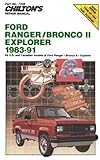Chilton's Repair Manual: Ford Ranger/Bronco Ii/Explorer 1983-91