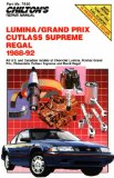 Chevy Lumina, Gran Prix, Cutlass Supreme, and Regal, 1988-92 (Chilton's Repair Manuals)