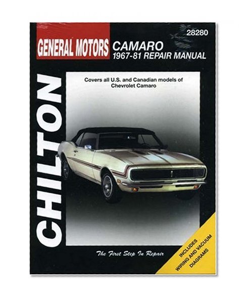 Chevrolet Camaro, 1967-81 (Chilton Total Car Care Series Manuals)