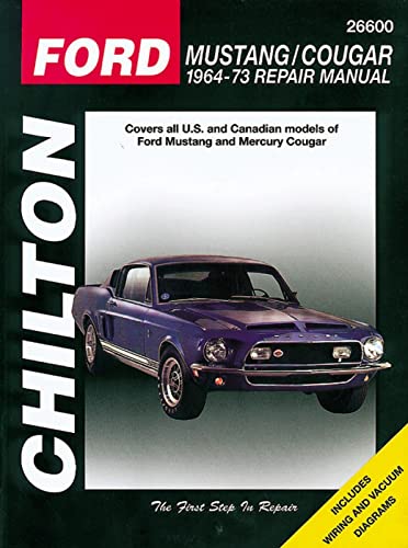 Ford Mustang and Cougar, 1964-73 (Chilton Total Car Care Series Manuals)