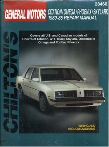 General Motors Citation, Omega, Phoenix, and Skylark, 1980-1985 Repair Manual (Chilton's Total Car Care Repair Manual)