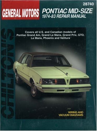 Pontiac Mid-Size Cars, 1974-83 (Chilton Total Car Care Series Manuals)