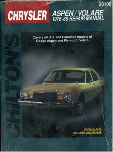 Dodge Aspen and Volare, 1976-80 (Chilton's Total Car Care Repair Manual)