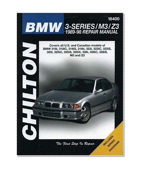 BMW 3-Series / M3/ Z3, 1989-1998: Covers all U.S. and Canadian models of BMW 318i, 318iC, 318iS, 318i, 323i, 323iC, 323iS, 325i, 325iC, 325iS, 325iX, 328i, 328iC, 328i S, M3 and Z3 (18400)