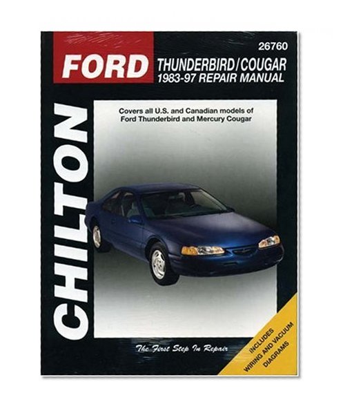 Ford Thunderbird and Cougar, 1983-97 (Chilton Total Car Care Series Manuals)