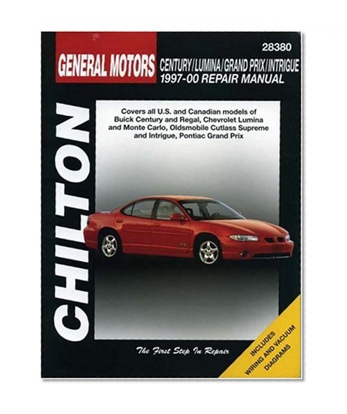 GM Century, Lumina, Grand Prix, and Intrigue, 1997-00 (Chilton Total Car Care Series Manuals)