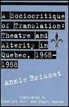 A Sociocritique of  Translation: Theatre and Alterity in Quebec, 1968-1988 (Stemme)