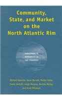 Community, State, and Market on the North Atlantic Rim: Challenges to Modernity in the Fisheries (Studies in Comparative Political Economy and Public Policy)