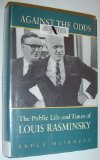 Against the  Odds: The Public Life and Times of Louis Rasminsky
