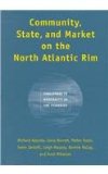 Community, State, and Market on the North Atlantic Rim: Challenges to Modernity in the Fisheries (Studies in Comparative Political Economy and Public Policy)