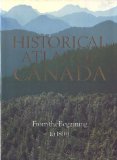 Historical Atlas of Canada, Vol. 1: From the Beginning to 1800