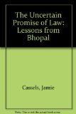 The Uncertain Promise of Law: Lessons from Bhopal