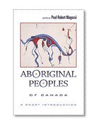 Aboriginal Peoples of Canada: A Short Introduction