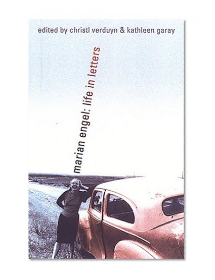 Marian Engel: Life in Letters