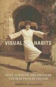 Visual Habits: Nuns, Feminism, And American Postwar Popular Culture