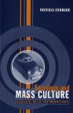 Sociology and Mass Culture: Durkheim, Mills, and Baudrillard