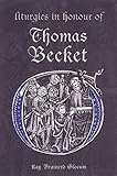 Liturgies in Honour of Thomas Becket