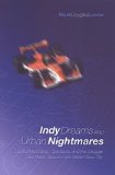Indy Dreams and Urban Nightmares: Speed Merchants, Spectacle, and the Struggle over Public Space in The World Class City