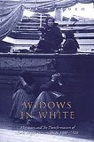 Widows in White: Migration and the Transformation of Rural Women, Sicily, 1880-1928 (Studies in Gender and History)