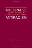 Integrative Antiracism: South Asians in Canadian Academe