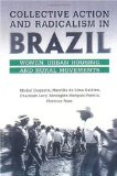 Collective Action and Radicalism in Brazil: Women, Urban Housing and Rural Movements (Studies in Comparative Political Economy and Public Policy)