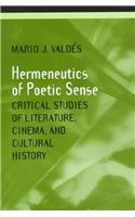 The Hermeneutics of Poetic Sense (Theory / Culture)