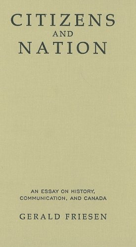 Citizens and Nation: An Essay on History, Communication, and Canada