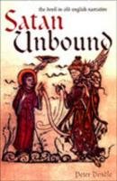 Satan Unbound: The Devil in Old English Narrative Literature