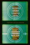 Screening Gender, Framing Genre: Canadian Literature into Film