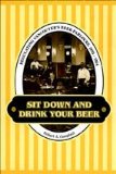 Sit Down and Drink Your Beer: Regulating Vancouver's Beer Parlours, 1925-1954 (Studies in Gender and History)