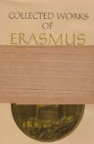 Literary and Educational Writings, 1 and 2: Volume 1: Antibarbari / Parabolae. Volume 2: De copia / De ratione studii, Volume 23-24 (Collected Works of Erasmus) (Vol 23 & 24)