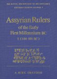 Assyrian Rulers of the Early First Millennium BC II (1114-859 BC) (Chaucer Bibliographies) (v. 1)