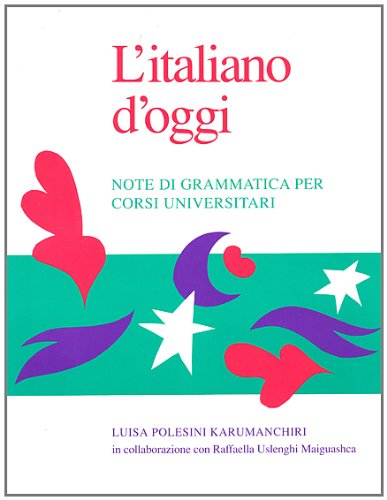 L'Italiano d'oggi: Note di grammatica per corsi universitari (Toronto Italian Studies)