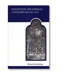 Byzantium: The Imperial Centuries AD 610-1070 (MART: The Medieval Academy Reprints for Teaching)
