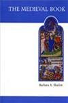 The Medieval Book: Illustrated from the Beinecke Rare Book and Manuscript Library